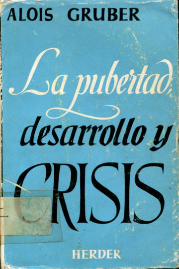 LA PUBERTAD DESARROLLO Y CRISIS.