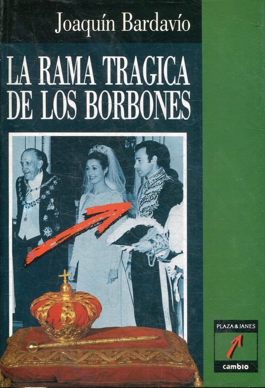 LA RAMA TRAGICA DE LOS BORBONES.