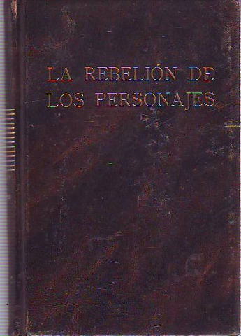 LA REBELIÓN DE LOS PERSONAJES.