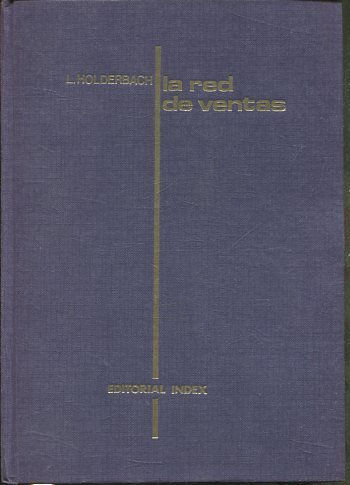 LA RED DE VENTAS. LA MEJOR INVERSION DE LA EMPRESA.