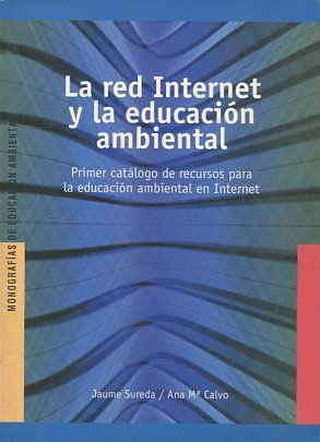 LA RED INTERNET Y LA EDUCACION AMBIENTAL.