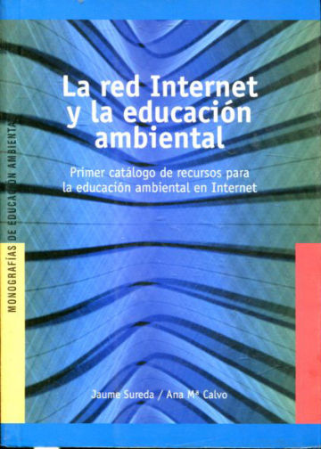 LA RED INTERNET Y LA EDUCACION AMBIENTAL.