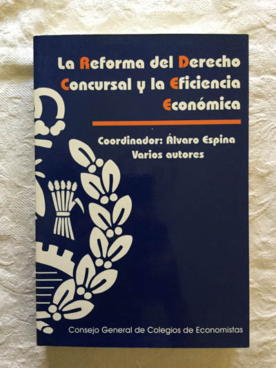 La reforma del derecho concursal y la eficacia económica