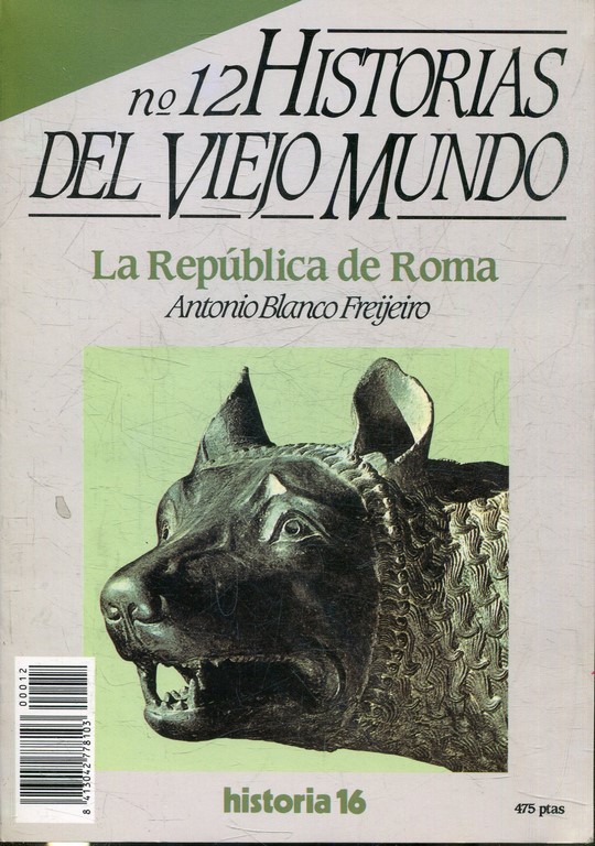 LA REPUBLICA DE ROMA.  12 HISTORIA DEL VIEJO MUNDO.