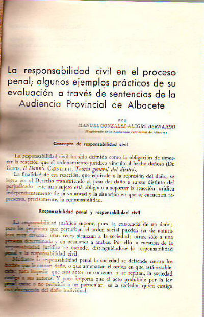 LA RESPONSABILIDAD CIVIL EN EL PROCESO PENAL; ALGUNOS EJEMPLOS PRACTICOS DE SU EVALUACION A TRAVES DE LAS SENTENCIAS DE LA AUDIENCIA PROVINCIAL DE ALBACETE.