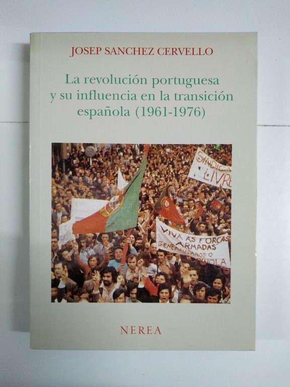 La revolución portuguesa y su influencia en la transición española (1961 – 1976)