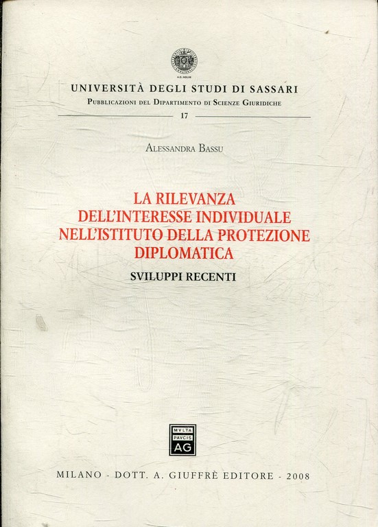 LA RILEVANZA DELL'INTERESSE INDIVIDUALE NELL'ISTITUTO DELLA PROTEZIONE DIPLOMATICA. SVILUPPI RECENTI.