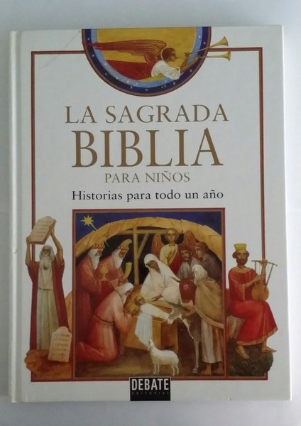 La Sagrada Biblia para niños. Historias para todo un año