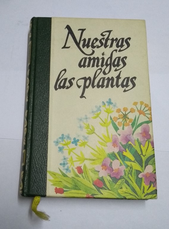 La salud a través de las plantas, I