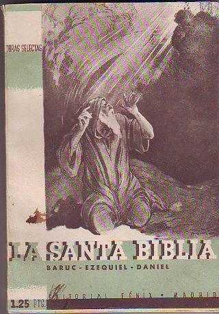 LA SANTA BIBLIA. TOMO VIII: BARUC, EZEQUIEL,  DANIEL.