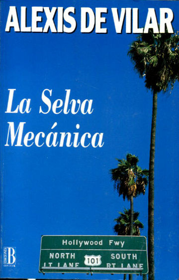 LA SELVA MECANICA.