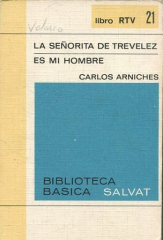 LA SEÑORITA DE TREVELEZ ES MI HOMBRE.