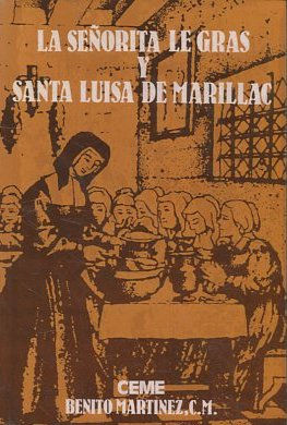 LA SEÑORITA LE GRAS Y SANTA LUISA DE MARILLAC.