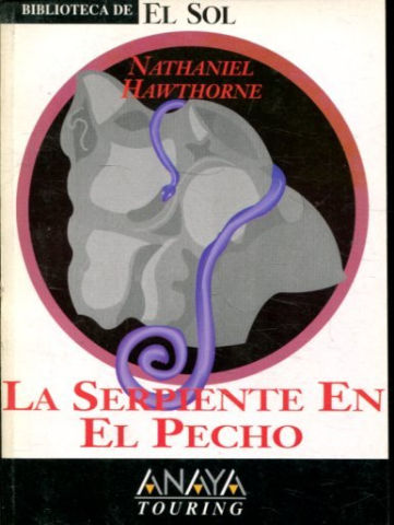 LA SERPIENTE EN EL PECHO.