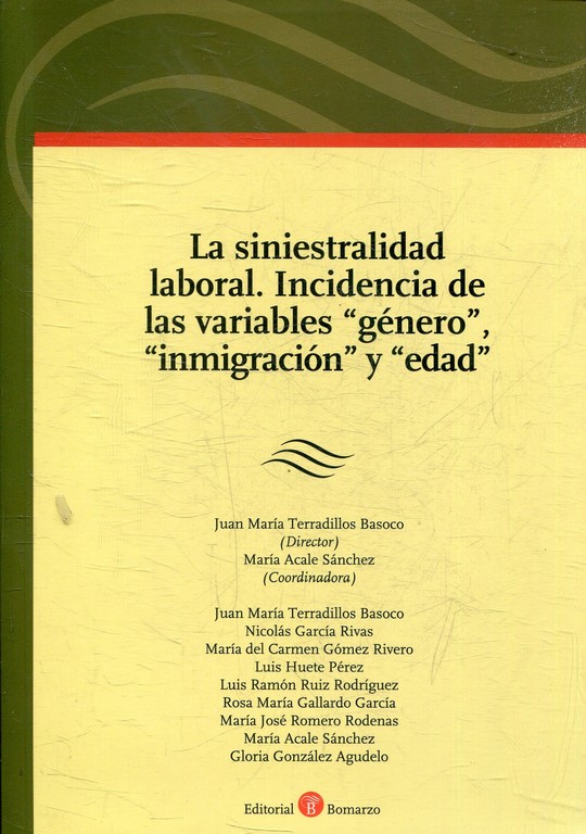 LA SINIESTRALIDAD LABORAL. INCIDENCIA DE LAS VARIABLES "GENERO", "INMIGRACION" Y "EDAD".