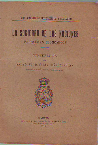 LA SOCIEDAD DE LAS NACIONES. PROBLEMAS ECONOMICOS.