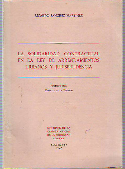 LA SOLIDARIDAD CONTRACTUAL EN LA LEY DE ARRENDAMIENTOS URBANOS Y JURISPRUDENCIA.