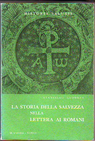 LA STORIA DELLA SALVEZZA NELLA LETTERA AI ROMANI.