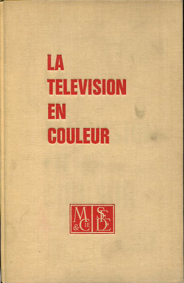 LA TELEVISION EN COULEUR.