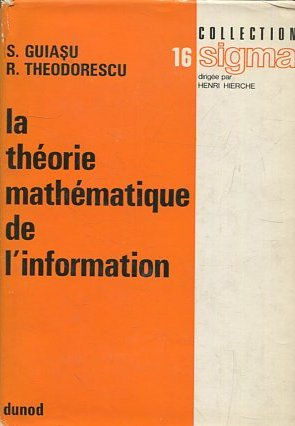 LA THEORIE MATHEMATIQUE DE L'INFORMATION.