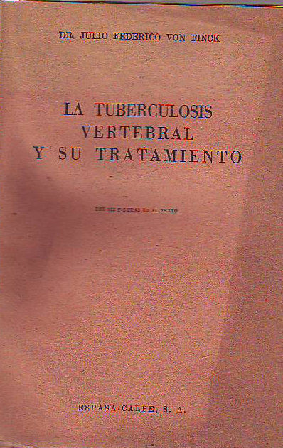 LA TUBERCULOSIS VERTEBRAL Y SU TRATAMIENTO.