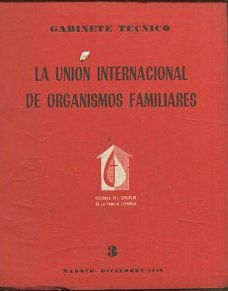 LA UNION INTERNACIONAL DE ORGANISMOS FAMILIARES 3.