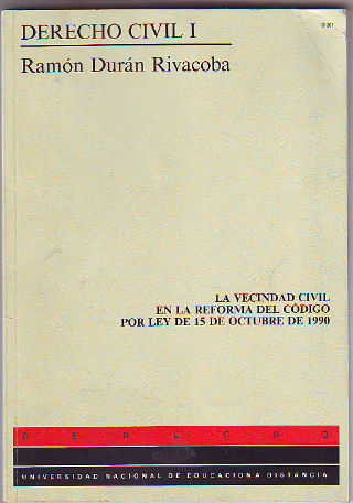 LA VECINDAD CIVIL EN LA REFORMA DEL CODIGO POR LEY DE 15 DE OCTUBRE DE 1990.