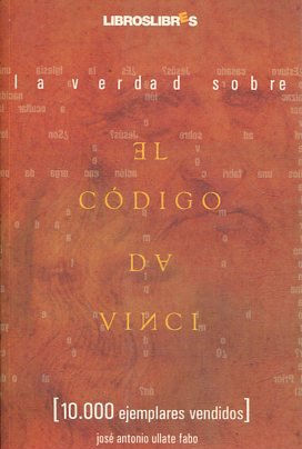 LA VERDAD SOBRE EL CODIGO DA VINCI.