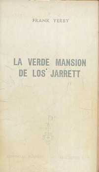 LA VERDE MASION DE LOS JARRETT.