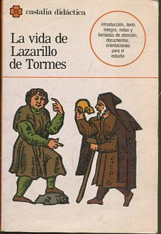 LA VIDA DE LAZARILLO DE TORMES.