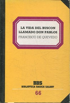 LA VIDA DEL BUSCON LLAMADO DON PABLOS.