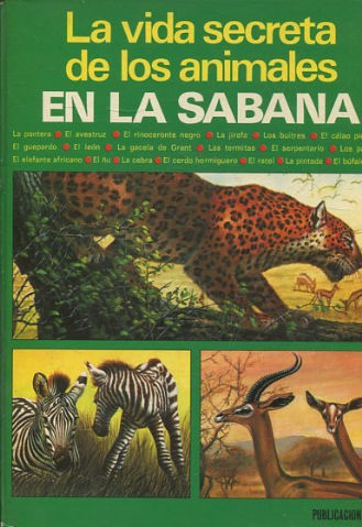 LA VIDA SECRETA DE LOS ANIMALES EN LA SABANA.