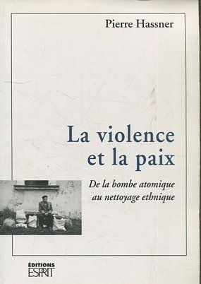 LA VIOLENCE ET LA PAIX.