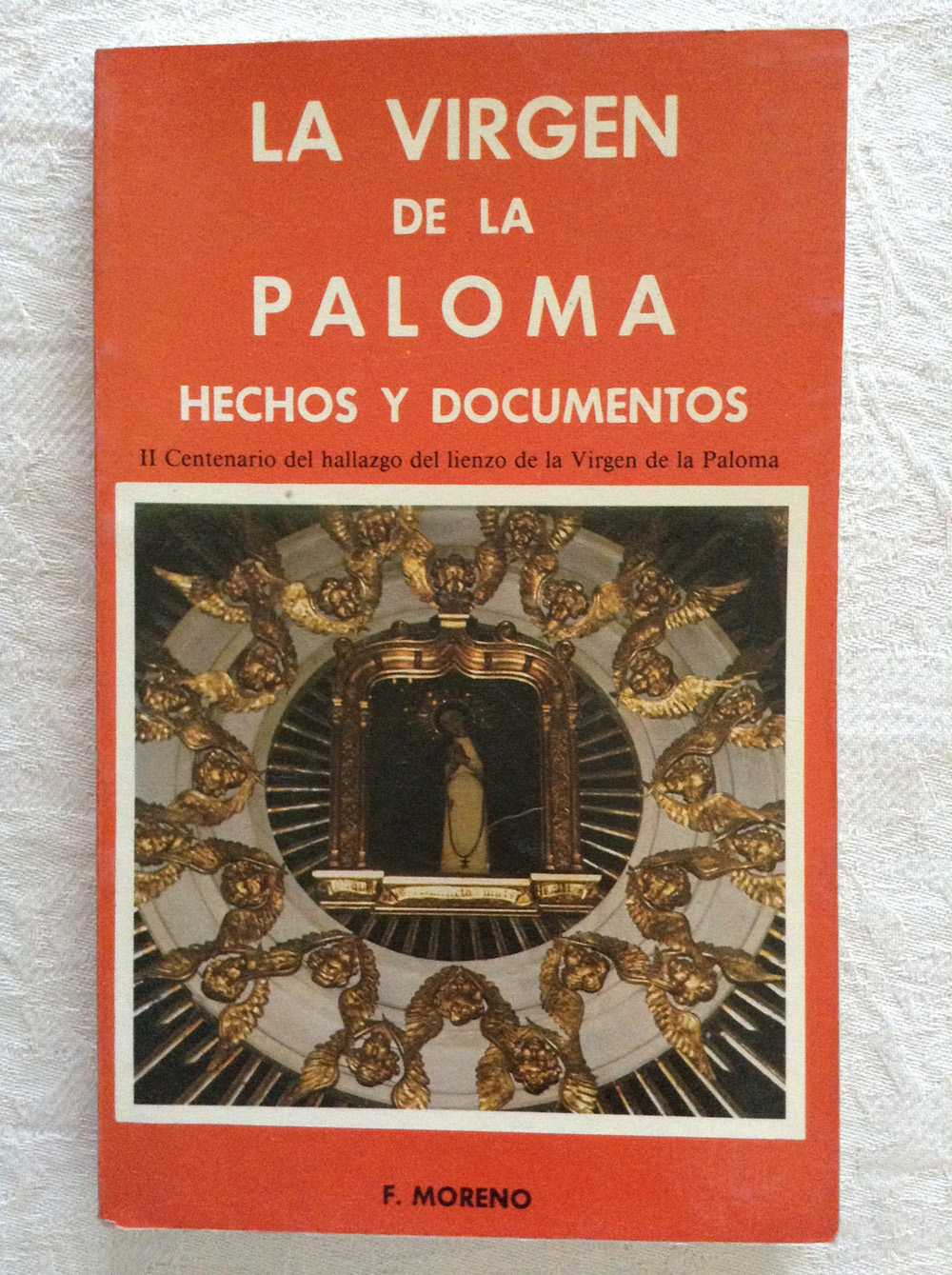 LA VIRGEN DE LA PALOMA. Hechos y documentos