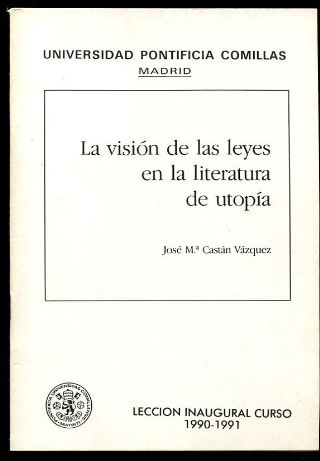 LA VISIÓN DE LAS LEYES EN LA LITERATURA DE UTOPÍA.