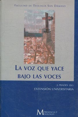 LA VOZ QUE YACE BAJO LAS VOCES.