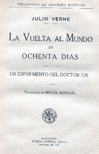 LA VUELTA AL MUNDO EN OCHENTA DIAS. UN EXPERIMENTO DEL DOCTOR OX.