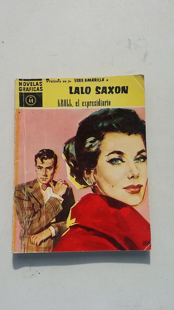 Lalo Saxon. Kroll el expresidiario