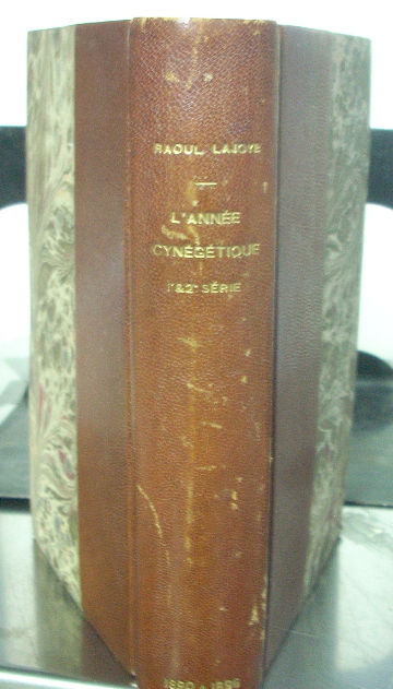 L'ANNEE CYNEGETIQUE 1890-1891-1892. L'ANNE CYNEGETYQUE 1893-1894-1895-1896