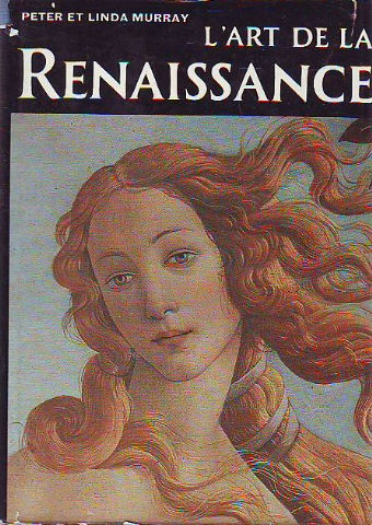 L'ART DE LA RENAISSANCE.