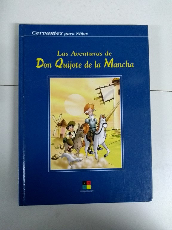 Las aventuras de Don Quijote de la Mancha