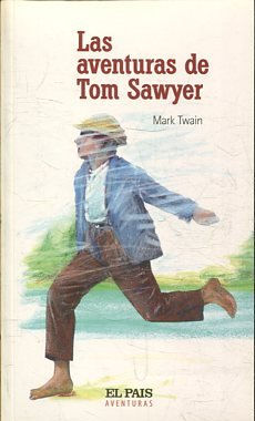 LAS AVENTURAS DE TOM SAWYER.