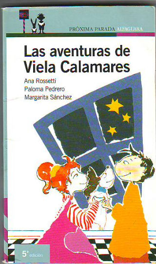 LAS AVENTURAS DE VIELA CALAMARES.