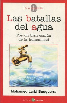 LAS BATALLAS DEL AGUA.