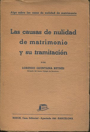 LAS CAUSAS DE NULIDAD DE MATRIMONIO Y SU TRAMITACION.