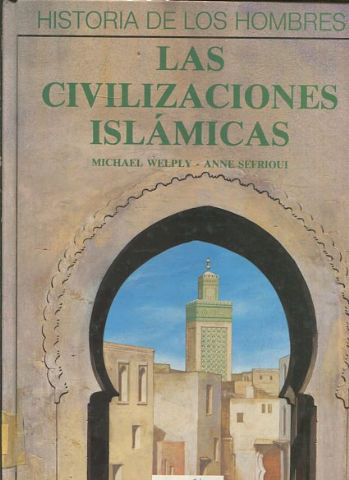 LAS CIVILIZACIONES ISLAMICAs.