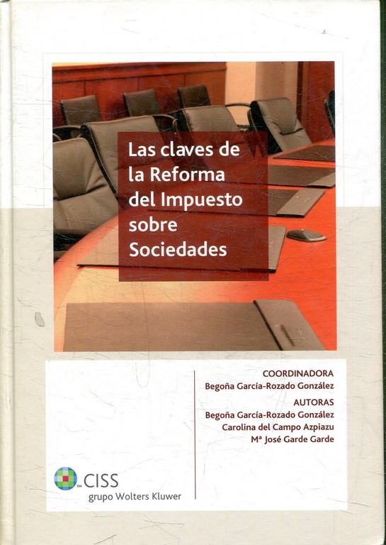 LAS CLAVES DE LA REFORMA DEL IMPUESTO SOBRE SOCIEDADES.