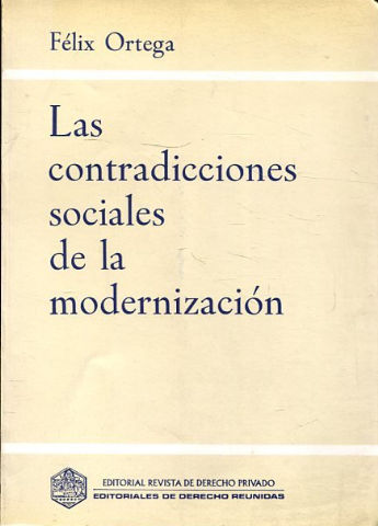 LAS CONTRADICCIONES SOCIALES DE LA MODERNIZACION.