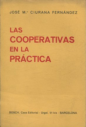 LAS COOPERATIVAS EN LA PRACTICA.