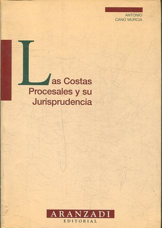 LAS COSTAS PROCESALES Y SU JURISPRUDENCIA.